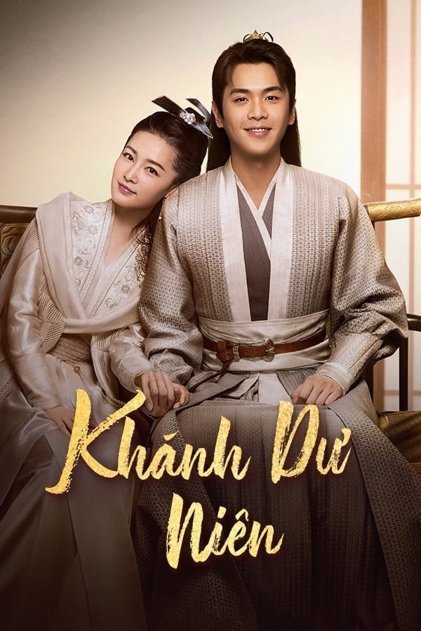 Xem phim Khánh Dư Niên (Phần 1)